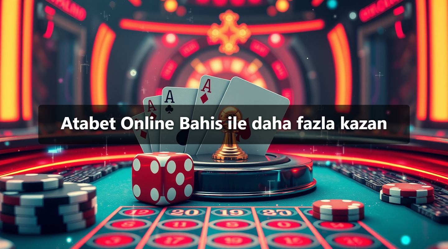 Atabet Online Bahis ile daha fazla kazan